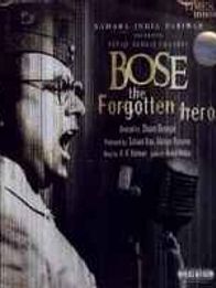 Bose: The Forgotten Hero
