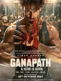 Ganapath: A Hero Is Born
