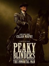 Peaky Blinders: The Immortal Man