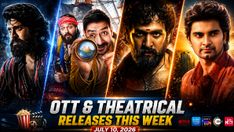 OTT & Theatrical Releases This Week (July 10, 2026): Peddi, Dhamaal 4, Lenin, Idhayam Murali, Balti, I Nobody, Moana & More