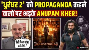 Anupam Kher Reacts to ‘Dhurandhar 2’ Propaganda Row, Says ‘Every Indian Should Watch It First’