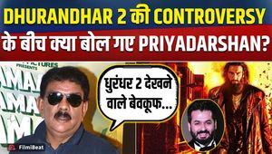 Priyadarshan lashed out at those calling Dhurandhar 2 propaganda, gave this statement regarding Aditya Dhar!
