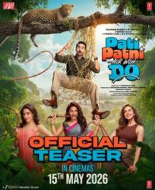 Pati Patni Aur Woh Do Teaser Out
