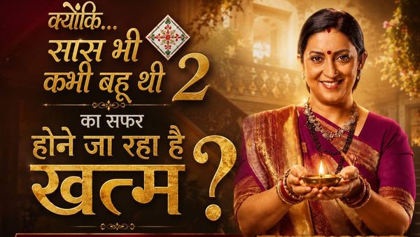 Kyunki Saas Bhi Kabhi Bahu Thi 2 To Go Off Air? Will Smriti Irani's Show END With Emotional Finale Twist?