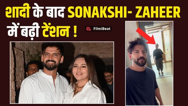 Sonakshi Sinha's trust in Zaheer Iqbal is waning, living with this tension after marriage! FilmiBeat