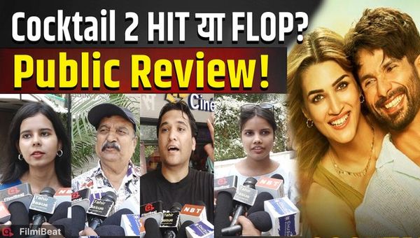 Cocktail 2 Public Review: What did fans say after watching the film? Hit or flop? Here are their shocking reactions!