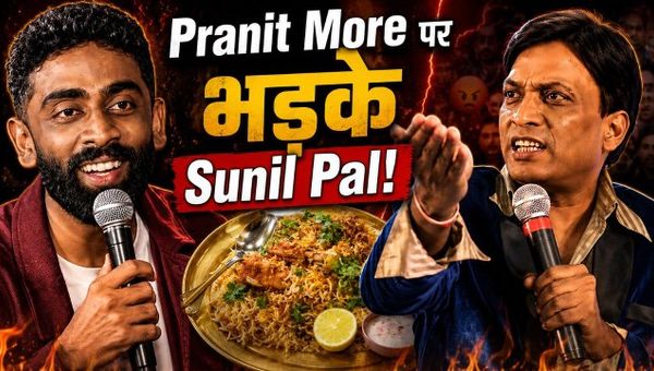 370 Biryani Controversy: Sunil Pal Slams Pranit More, Says ‘Misleading Gen Z’