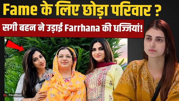 Farrhana Bhatt Controversy: Sister Faizana's Serious Allegations Spark Massive Social Media Uproar!