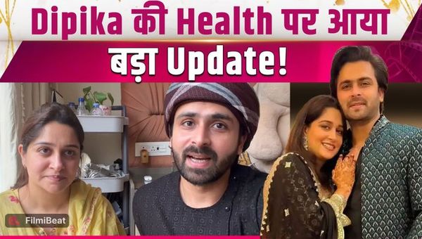 Shoaib Ibrahim Shares Health Update on Dipika Kakar, Fans React to Viral Video!