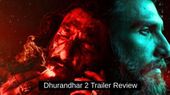 Dhurandhar 2 Trailer Review: हमजा बन रणवीर सिंह ने फिर जीता फैन्स का दिल, पार्ट 2 में छिपा है जबरदस्त सस्पेंस 