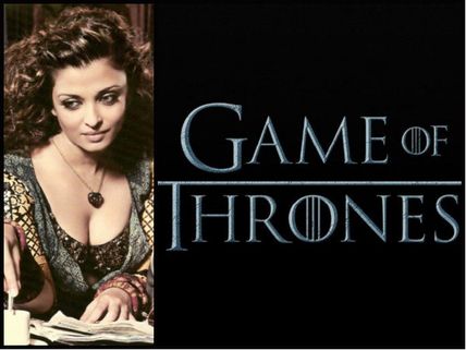 What's The Connection Between Aishwarya Rai Bachchan & Game Of Thrones? 