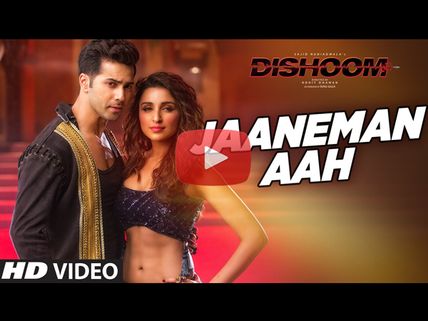 Dishoom New Song 'Janeeman Aah' Is Out & Parineeti Chopra Looks Sizzling!