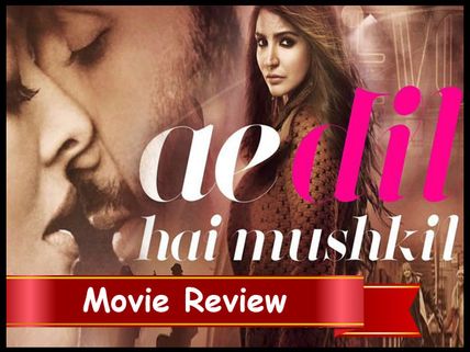 Ae Dil Hai Mushkil Movie Review: It’s Not Mushkil To Fall For Ranbir-Anushka’s Unrequited Love!