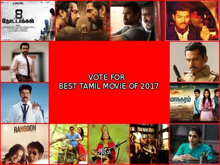 BEST OF 2017: Pick Your Choice For The Best Tamil Movie Of 2017!