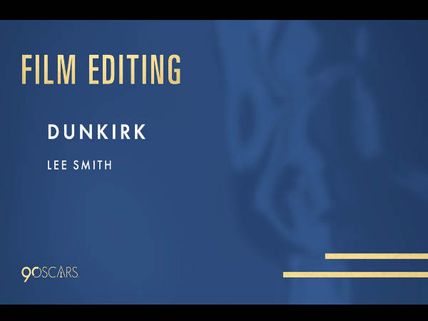 Dunkirk Wins 2018 Oscar For Best Editing!