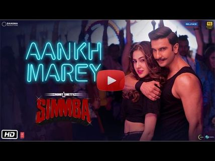 Simmba's First Song 'Aankh Marey' Featuring Ranveer Singh & Sara Ali Khan Is Out! Watch Here