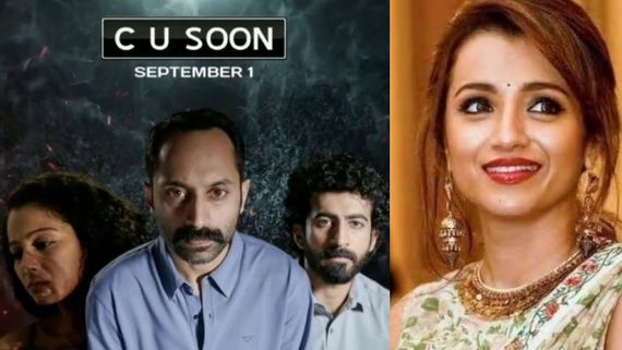 Trisha Krishnan Heaps Praises On C U Soon: Calls The Fahadh Faasil Starrer 'Best Of 2020'