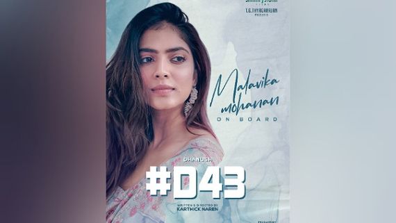 D43: Malavika Mohanan Roped in Opposite Dhanush For Karthick Naren’s Action-Thriller!