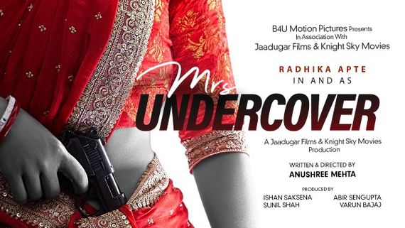 Radhika Apte Promises A Colourful Entertainer With The First Look Of Mrs Undercover