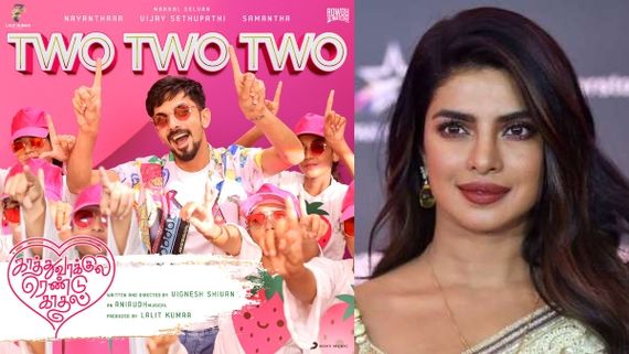 Priyanka Chopra Is In Love With 'Two Two Two' Song From Kaathuvaakula Rendu Kaadhal; See Post!