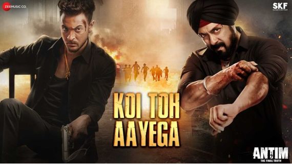 Antim's New Song 'Koi Toh Aaega' Sees Salman Khan In Raw Action Mode