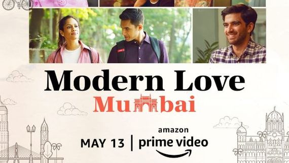 Modern Love Mumbai Set To Release On May 13 Featuring Stories From 6 Phenomenal Indian Creators 