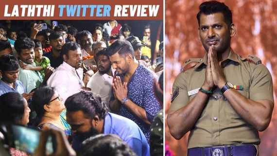 Laththi Twitter Review: General Audience and Families Shower Huge Support To Vishal’s Comeback Movie! 