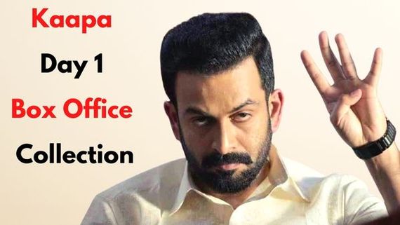 Kaapa Day 1 Box Office Collection: Prithviraj Sukumaran Proves Again As A Mass Hero!