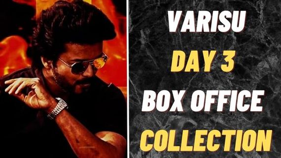 Varisu Box Office Collection Day 3: Real Magic Of Vijay Started Only From Today