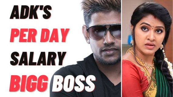 Bigg Boss Tamil 6 Elimination: ADK’s Per Day Salary Is Too Less Than This Contestant?