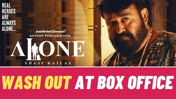 Mohanlal’s Alone Facing Total Rejection At The Box Office; Washout In Kerala Within 2 Days!