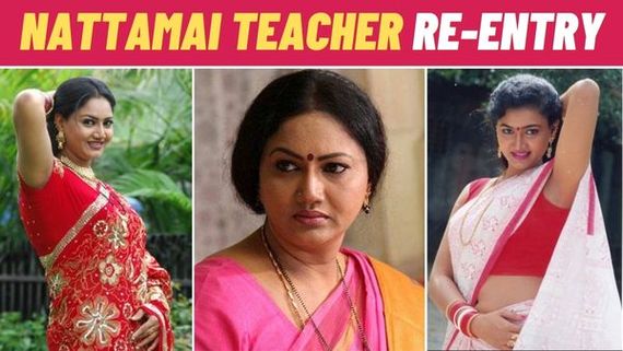 Fans Celebrate ENTRY Of Nattamai Teacher In THIS Serial, Here's Everything You Need To Know About Her Characte
