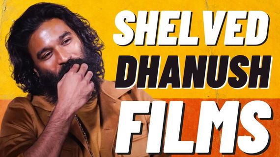 Doctors To Thirudan Police: Top 5 Dhanush Films That Were Shelved After Poster Release!