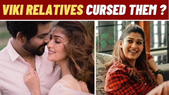 Nayanthara & Vignesh Shivan Going Through Rough Patch In Their Careers; Is It Due To Their Relatives' Curse?
