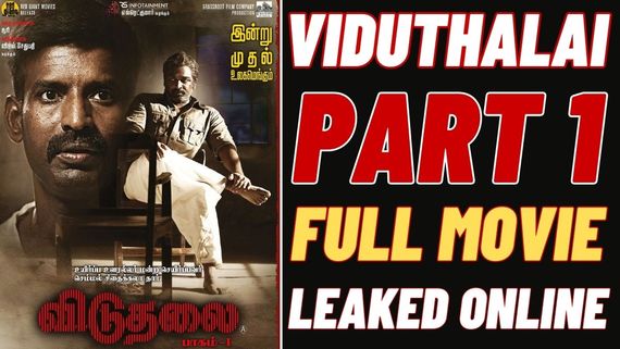 Viduthalai Part 1 Full Movie Leaked Online For Free Download Within Few Hours Of Release!