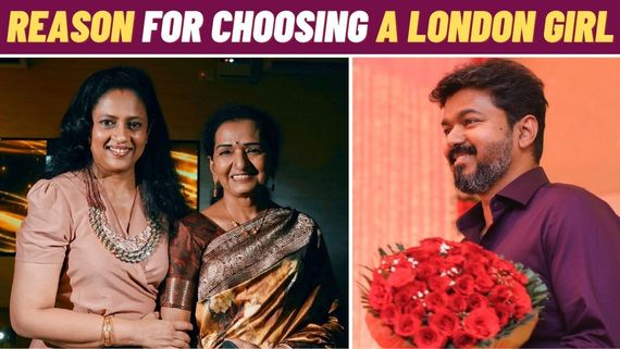 Shoba Chandrasekhar Reveals The Reason Behind Choosing A London Girl For Thalapathy Vijay; Video Goes Viral!
