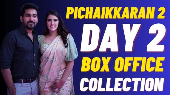 Pichaikkaran 2 Box Office Collection Day 2 Prediction: Vijay Antony Starrer Gives Tough To PS2 At BO