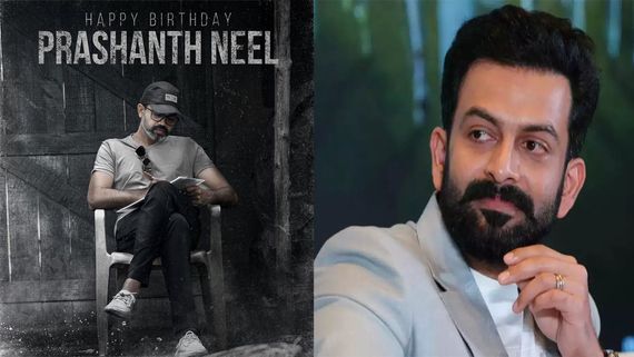 Prithviraj's Birthday Wish For Prashanth Neel Hints At An Exciting Year Ahead: Just A Teaser Of What's To Come