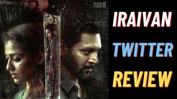 Iraivan Twitter Review: Jayam Ravi And Nayanthara's Psycho Thriller Creates Great Hype