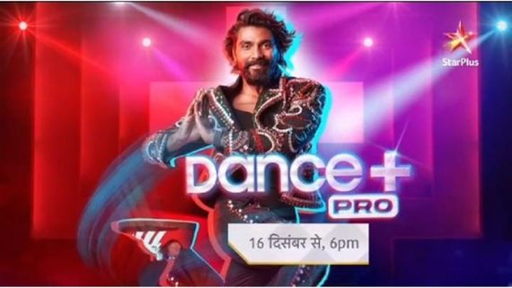 Dance Plus Pro Launch Date: When & Where To Watch, Judges & Other Details Of Star Plus Show 