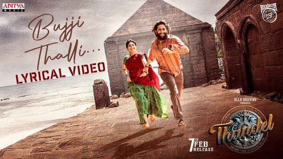 First Song From Thandel, Bujji Thalli, Captures Hearts