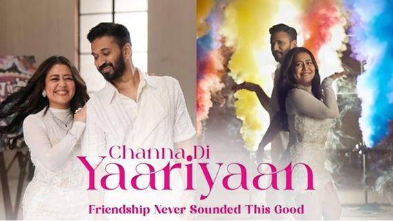 Channa Di Yaariyaan: The Ultimate Friendship Anthem That Will Light Up Your Playlist 