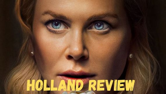 Holland Review: Nicole Kidman's Quest For Truth Seems Similar To Big Little Lies, Is It Worth Binge-Watching?