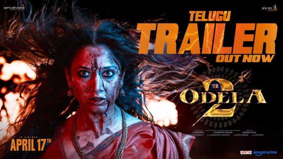 Odela 2 Trailer Review: Tamannaah Unleashes Her Prowess In Sampath Nandi's Spine-chilling Horror-Thriller 