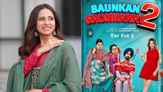 Sargun Mehta Gets Candid About Chaos, Comedy, And Commitment Behind Saunkan Saunkanay 2 As Actor And Producer 