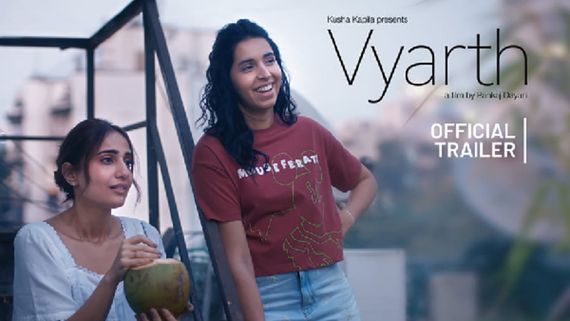 Kusha Kapila On Vyarth 