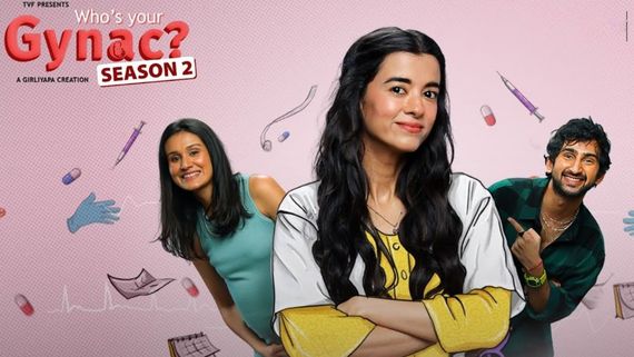 Who’s Your Gynac? Season 2 Review: Saba Shines In This Relatable Story Of Career Issues, Millennial Anxiety
