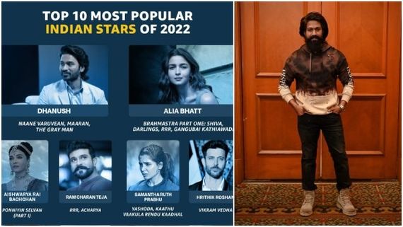 2022ನೇ ಟಾಪ್ 10 ಭಾರತೀಯರ ನಟ-ನಟಿಯರ ಪಟ್ಟಿ ರಿಲೀಸ್: ಧನುಷ್ ನಂ 1, ಯಶ್ ಎಷ್ಟನೇ ಸ್ಥಾನ?