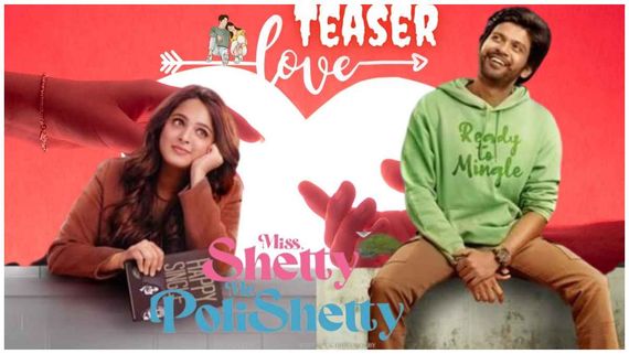 3 ವರ್ಷಗಳ ನಂತರ ವಾಪಸ್ ಬಂದ ಸ್ವೀಟಿ: ಮಜವಾಗಿದೆ 'ಮಿಸ್ ಶೆಟ್ಟಿ ಮಿಸ್ಟರ್ ಪೊಲಿಶೆಟ್ಟಿ'  ಟೀಸರ್