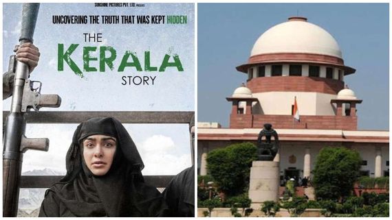 'ದಿ ಕೇರಳ ಸ್ಟೋರಿ' ವಿವಾದ: ಪಶ್ಚಿಮ ಬಂಗಾಳ, ತಮಿಳುನಾಡಿಗೆ ಸುಪ್ರೀಂ ಕೋರ್ಟ್ ನೋಟಿಸ್